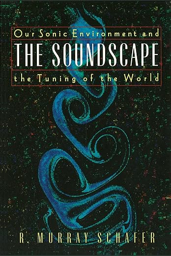 copertina del libro di Schafer The Soundscape . Raymond Murray Schafer